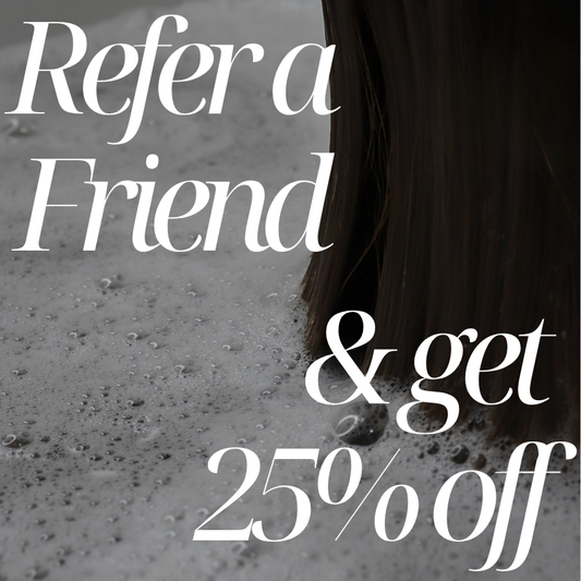 GET 25% OFF WHEN YOU REFER A FRIEND
